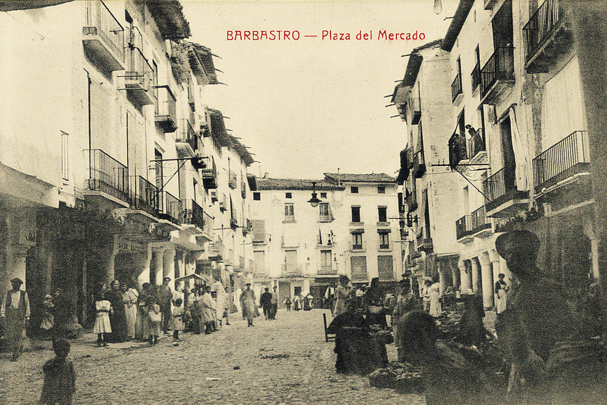 Plaza del Mercado de Barbastro. Foto antigua